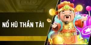 Nổ hũ Thần Tài