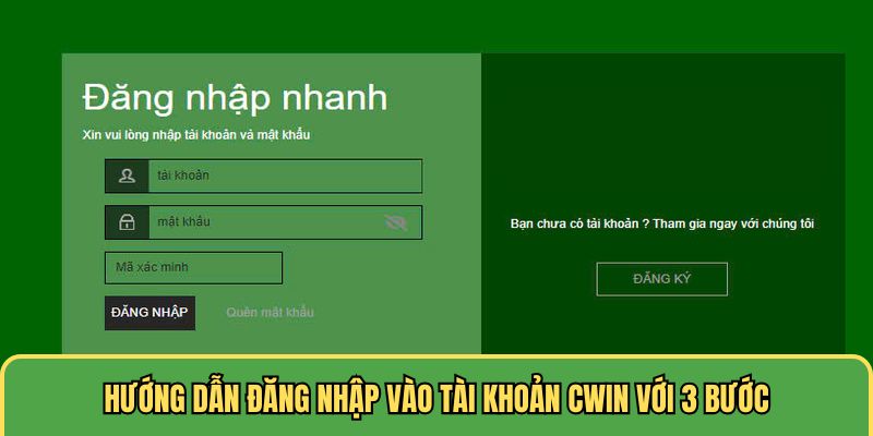 Hướng dẫn đăng nhập Cwin cụ thể