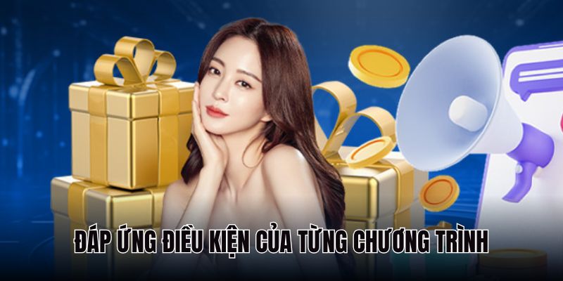 Cần đáp ứng được các điều kiện mà nhà cái đưa ra để nhận ưu đãi