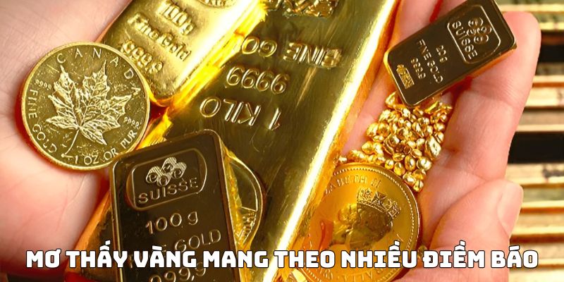 Mơ thấy vàng thường mang theo nhiều điềm báo